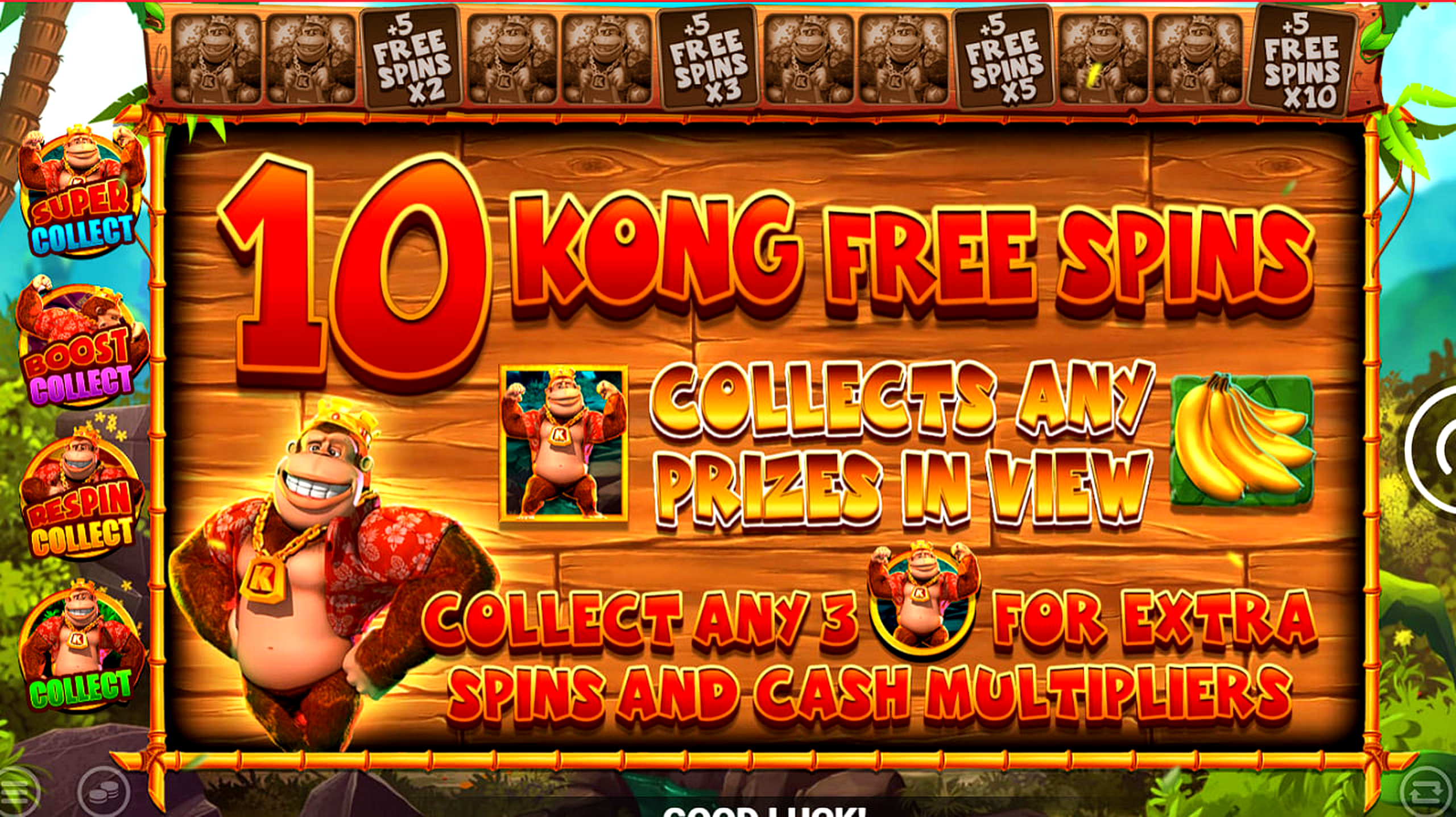 King Kong Cash bonus screen showing 10 KONG free spins and collect mechanic with prize symbols